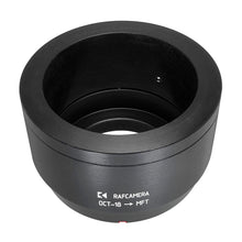 Load image into Gallery viewer, OCT-18 lens to MFT (micro 4/3) camera mount adapter